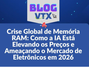 Crise Global de Memória RAM: Como a IA Está Elevando os Preços e Ameaçando o Mercado de Eletrônicos em 2026